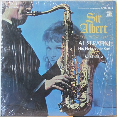 AL SERAFINI HIS ELECTRONIC SAX & ORCHESTRA Sir Albert Lp SIGNED Copy! R&B/Jazz 