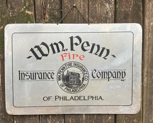 new record Vintage Sign William Penn Fire Insurance