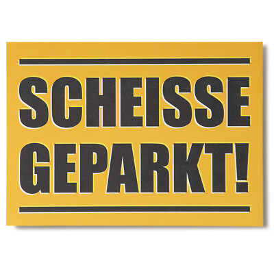 Scheiße geparkt! Block für Windschutzscheibe, a 50 Blatt, A7 haftklebend, gelb