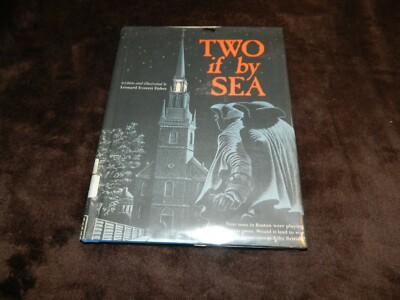 Two if by Sea Written and illustrated by Leonard Everett Fisher Hardcover