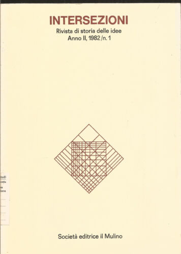 Intersezioni : rivista di storia delle idee. Anno 2, Numero 1 (1982) - Afbeelding 1 van 3