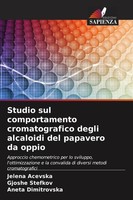 Studio Sul Comportamento Cromatografico Degli Alcaloidi Del Papavero Da Oppio Je