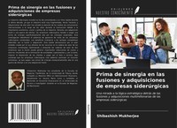 Shibashish Mukherjee | Prima De Sinergia En Las Fusiones Y Adquisiciones De...