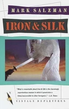 Iron and Silk: A Memoir - Paperback, by Salzman Mark - Acceptable n