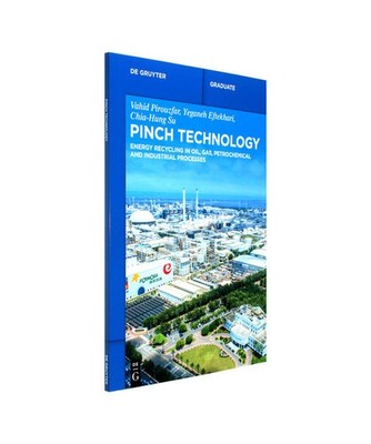 Pinch Technology: Energy Recycling in Oil, Gas, Petrochemical and Industrial Pro