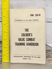 The Soldier's Basic Training Combat Handbook 1973 PAM 350-43 BCT Vietnam Army