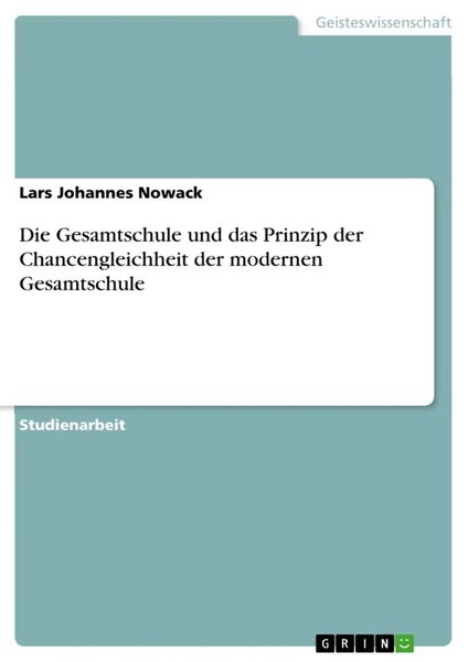 Lars Johannes Nowack | Die Gesamtschule Und Das Prinzip Der Chancengleichheit...-image