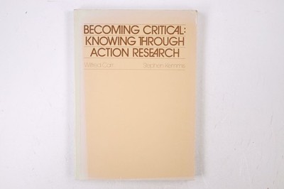 29366 Wilfred Carr BECOMING CRITICAL Knowing through Action Research