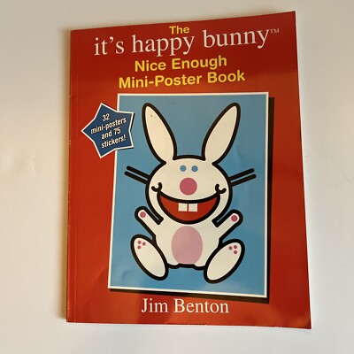 The It's Happy Bunny Nice Enough Mini-Poster Book [With 75 Stickers and 32...