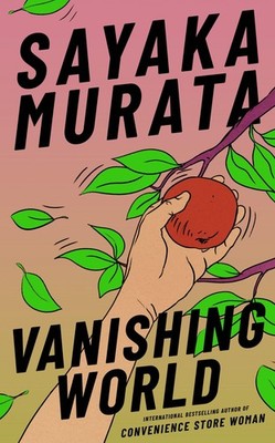 Sayaka Murata Vanishing World