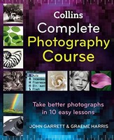 John Garrett - Collins Complete Photography Course - Hardback - G245Z