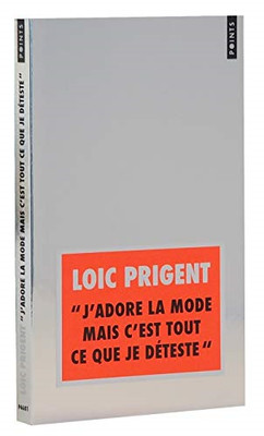 J'adore la mode mais c'est tout ce que je deteste (Points) - Prigent, Loic