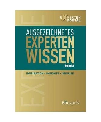 Ausgezeichnetes Expertenwissen: Inspiration, Insights, Impulse, Ulrike Turba, Gr