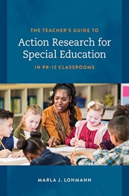 Lohmann - Teacher's Guide to Action Research for Special Education in  - X555z