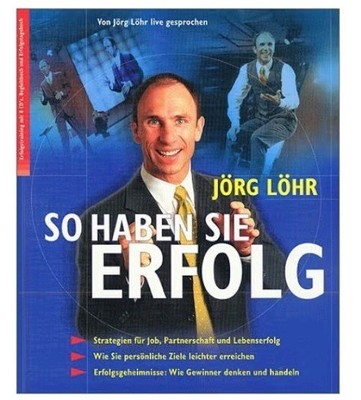 Jörg Löhr - So Haben Sie Erfolg - Begleitbuch mit 8 CDs NLP Reichtum Mindset