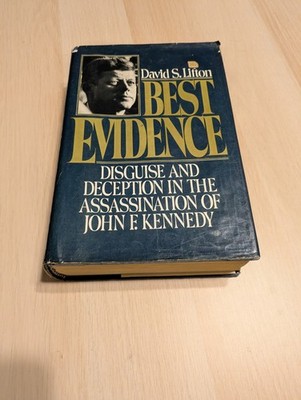 Best Evidence: Disguise and Deception in the Assassination of John F. Kennedy HC