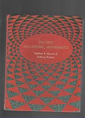 Discrete Algorithmic Mathematics - Maurer, Stephen B.
