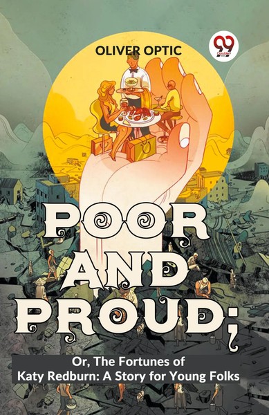 Poor And Proud; Or, The Fortunes Of Katy Redburn: A Story For Young Folks | Buch-image