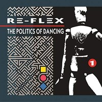 RE-FLEX - Politics Of Dancing Revised 2 - Cd - E46Z