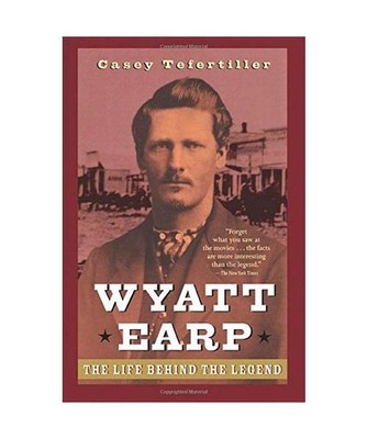 Wyatt Earp: The Life Behind the Legend: The Life Behind the Legend, Casey 