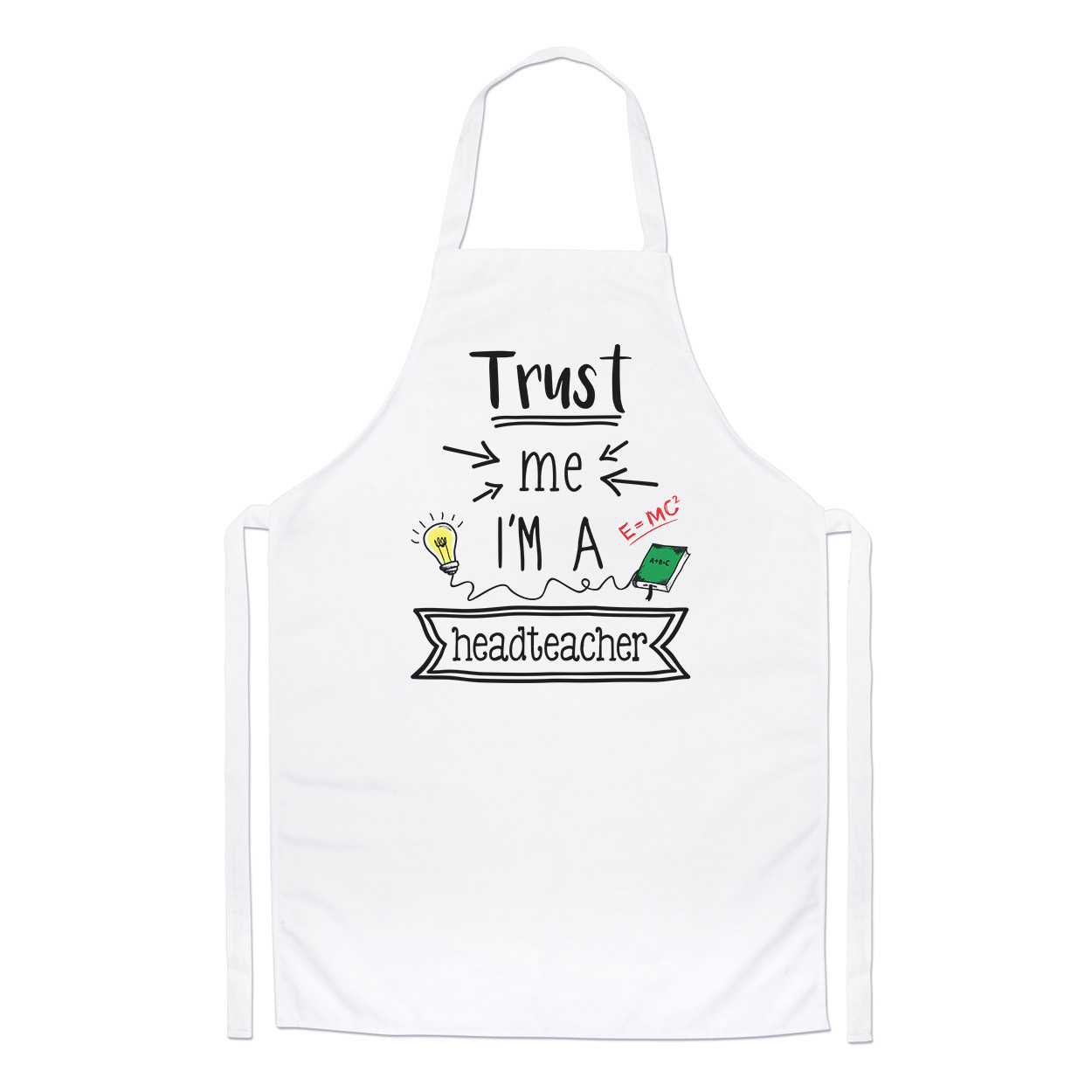 Trust Me I'm A Headteacher Chefs Apron - Funny Gift Present Best Cooking