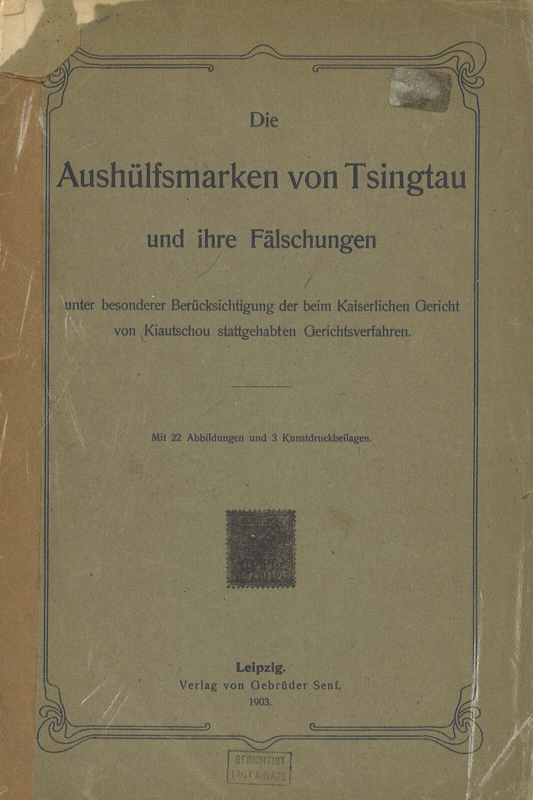 The aushülfsmarken of TSINGTAU and its counterfeits (Leipzig 190