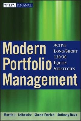 Modern Portfolio Management: Active Long/Short 130/30 Equity Strategies (Wiley