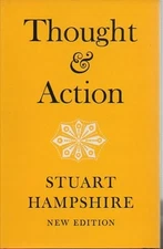 THOUGHT AND ACTION By Stuart Hampshire - Hardcover