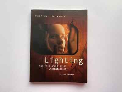Lighting for Film and Digital Cinematography - Second Edition - Dave Viera