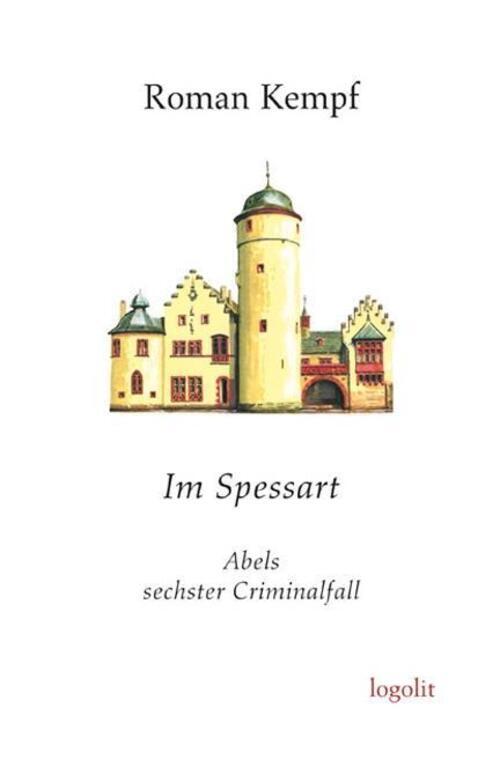 Thumbnail - Spessart | Abels Sechster Criminalfall | Roman Kempf | Deutsch |