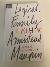 Logical Family A Memoir by Armistead Maupin (2017) Advance Uncorrected Proof/ARC
