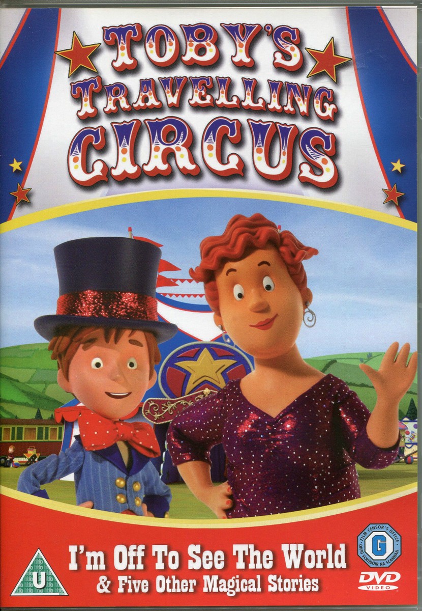 TOBYS TRAVELLING CIRCUS I'M OFF TO SEE THE WORLD & 5 OTHER STORIES