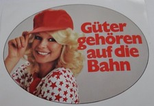 Werbe-Aufkleber Güter gehören auf die Bahn 70er Girl DB Deutsche Bundesbahn 16cm