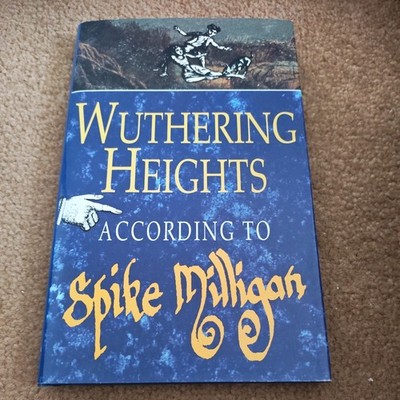 Wuthering Heights According To Spike Milligan Signed Hardback Book The Goons