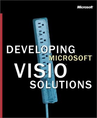 DEVELOPING MICROSOFT VISIO SOLUTIONS (PRO-DOCUMENTATION) By Microsoft Press VG