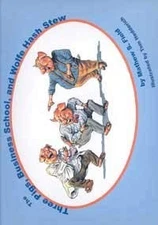 The Three Pigs, Business School and Wolfe Hash Stew