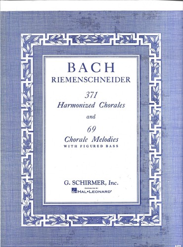 371 Harmonized Chorales and 69 Chorale Melodies with Figured Bass