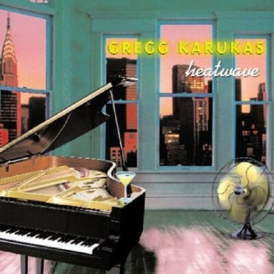 Heatwave by Gregg Karukas (CD, 2002)