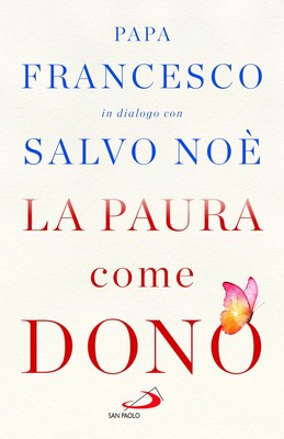 Salvo Noè Franc La paura come dono. Scopri come affrontare l'ansia e (Paperback)