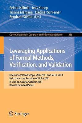 Leveraging Applications of Formal Methods, Verification, and ... - 9783642347801