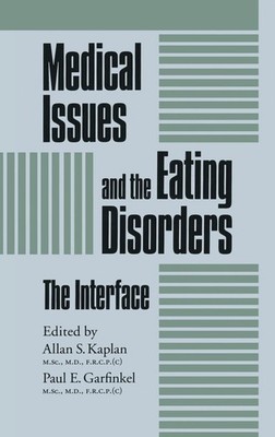 Medical Issues And The Eating Disorders (Brunner/Mazel Eating Disorders Mono...