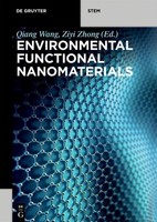 Environmental Functional Nanomaterials Qiang Wang