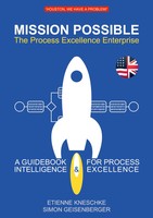 Mission Possible: The Process Excellence Enterprise Etienne Kneschke (U. A.)