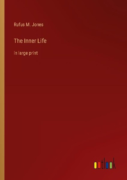 The Inner Life Rufus M. Jones-image
