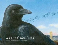 As the Crow Flies: A Picture Book by Sheila Keenan: Used