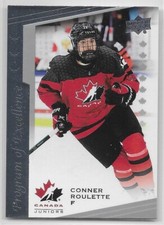 21/22 UPPER DECK TEAM CANADA JUNIORS PROGRAM OF EXCELLENCE Conner Roulette #120