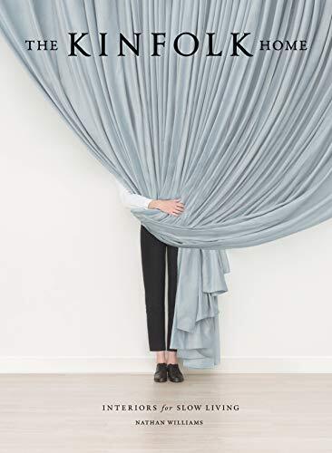 Kinfolk Home, The,Nathan Williams
