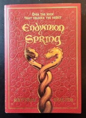 Endymion Spring by Matthew Skelton - Hardcover