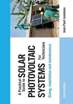 A Practical Guide to Solar Photovoltaic Systems for Technicians Louineau Buch