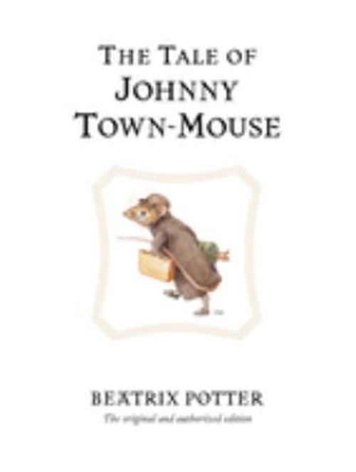 The Tale of Johnny Town-Mouse Hardcover Beatrix. PotterFree US Delivery | ISBN:072324782X